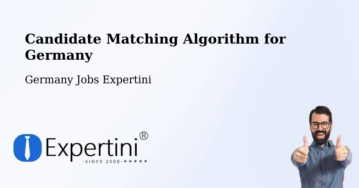 Candidate Matching Algorithm Overview – Uffenheim - Germany Jobs Expertini