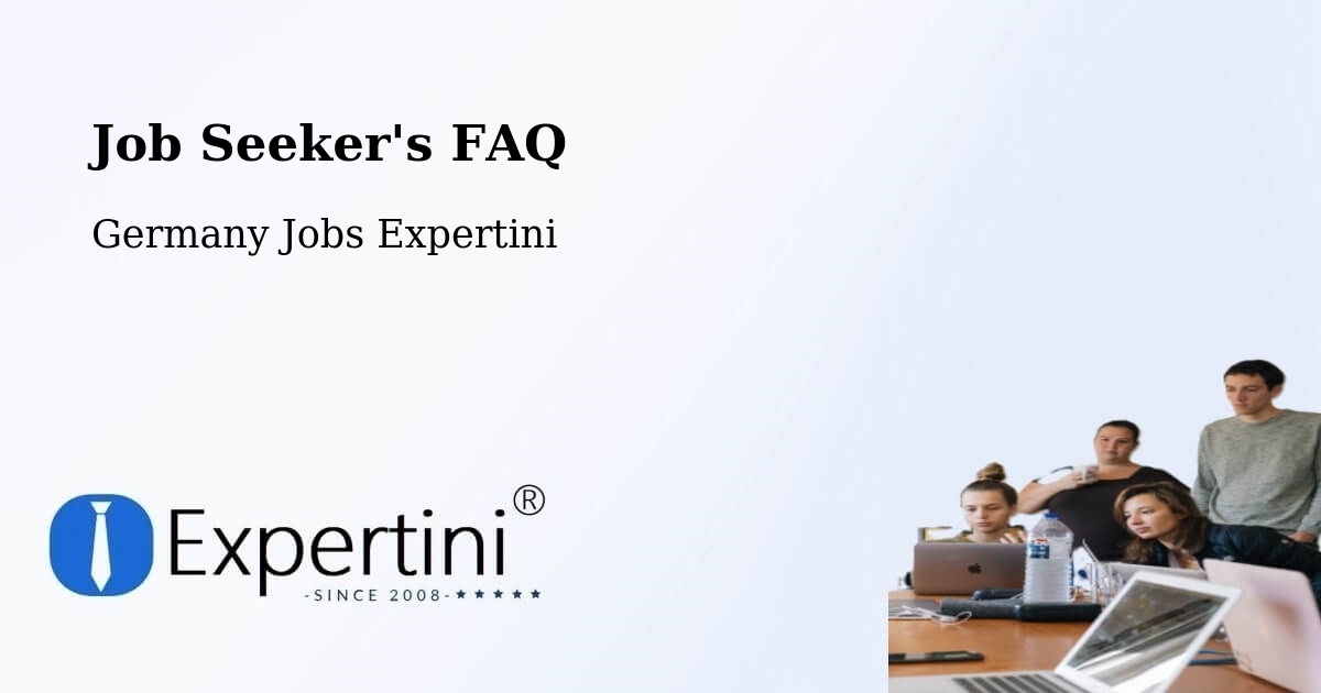 Job Seeker FAQ – Uffenheim - Germany Jobs Expertini
