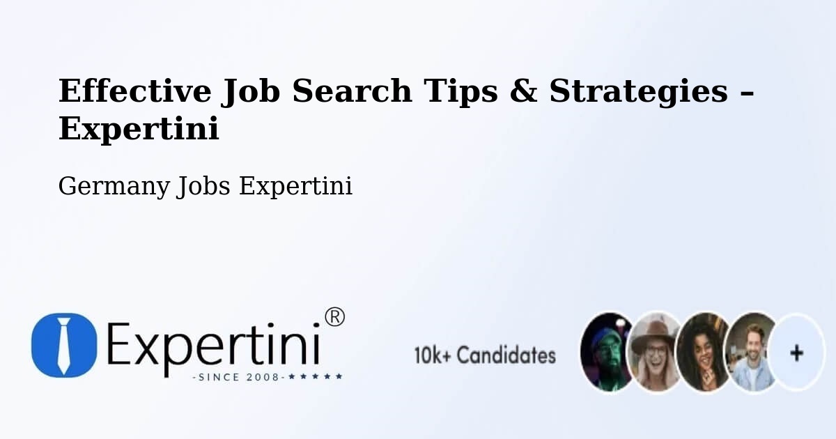 Job Search Tips & Strategies for Job Seekers – Uffenheim - Uffenheim, Germany Jobs Expertini