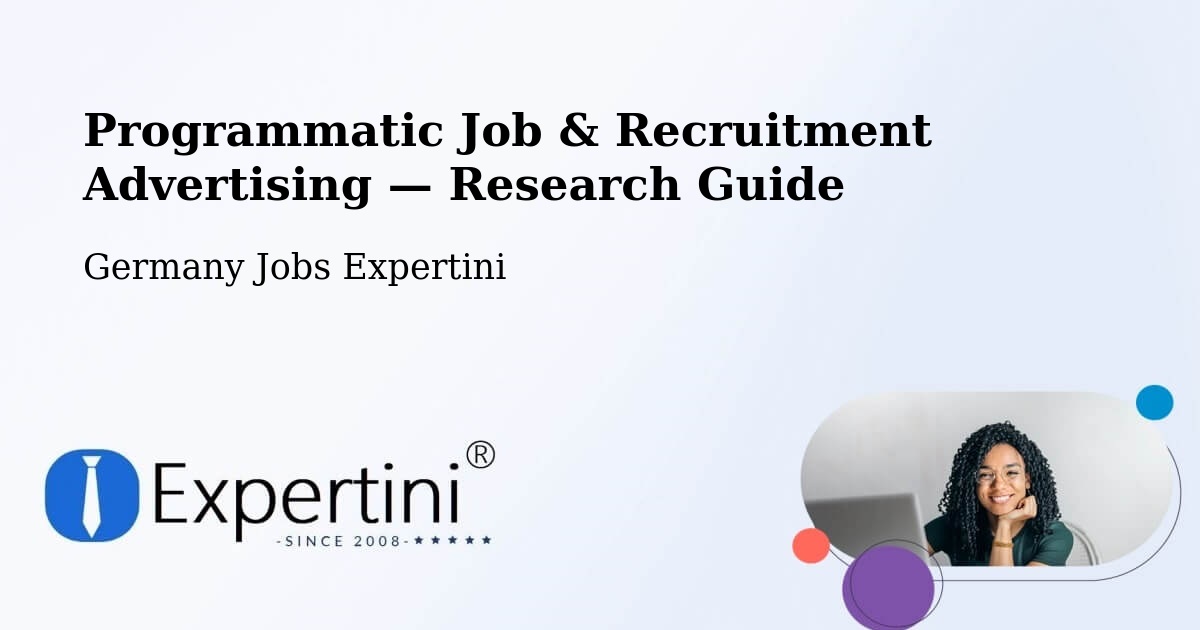 Programmatic Job & Recruitment Advertising — Research Guide – Uffenheim